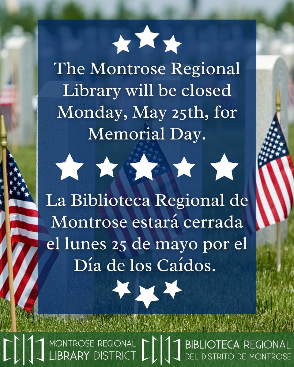 MontroseLibrary's tweet photo. The Montrose Regional Library will be closed Monday, May 25th, for Memorial Day. We will re-open Tuesday, May 26th, at 10:00 am.
La Biblioteca Regional de Montrose estará cerrada el lunes 25 de mayo por el Día de los Caídos. Volveremos a abrir el martes 26 de mayo a las 10:00 am. https://t.co/76nBZKQ75c