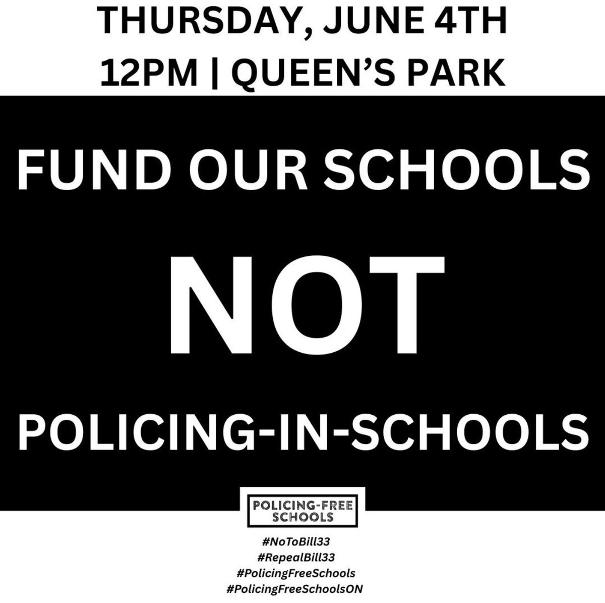 PolicingFreeSch's tweet photo. 🚨SAVE THE DATE 

‼️JOIN US to collectively demand: #RepealBill33 &amp; Fund Our Schools NOT Policing-in-Schools‼️

🗓️ June 4
⏰ 12pm
📍Queen’s Park (South Lawn)

#NoToBill33
#PolicingFreeSchoolsON
#PolicingFreeSchools
#PoliceFreeSchools
#ONTEd https://t.co/Dcu08Bw2AM