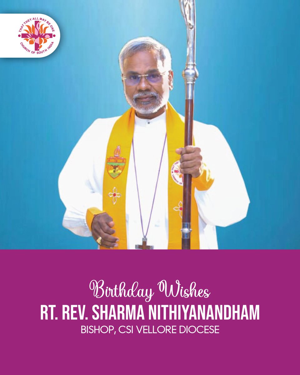 csisynod's tweet photo. The Rt. Rev. H. Sharma Nithiyanandham Bishop in the CSI Vellore Diocese celebrates his birthday today.

We extend our heartfelt greetings and joyful wishes on your special day, Honorable Bishop! https://t.co/3tgFjBUz0Y