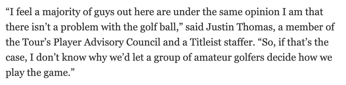 garrett_TFE's tweet photo. Reminder that the simmering disdain guys like Justin Thomas feel for amateur golfers is a major factor in the PGA Tour's pushback against equipment regulation.

Anyway, would love to see the Masters, U.S. Open, and Open just institute the rollback and dare the Tour to hold out. https://t.co/yluvAWoU2X