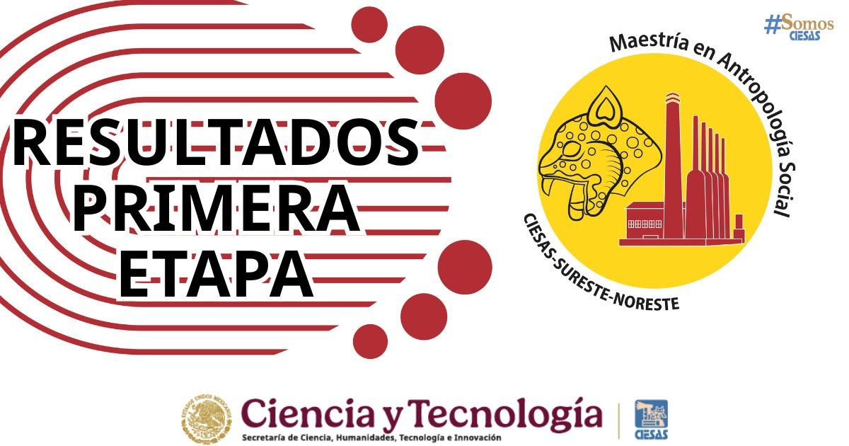 CIESASNoreste's tweet photo. ¿Postulaste a la Maestría en Antropología en el CIESAS Noreste?

¡Ya se encuentran los resultados de la primera etapa! Consúltalos en https://t.co/kNAjWiwBvs https://t.co/IHRzCUTqlw