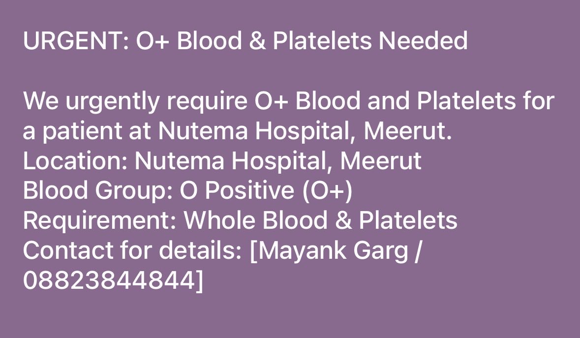 KuberaaSpeaking's tweet photo. @BloodDonorsIn please help

URGENT: O+ Blood &amp; Platelets Needed
We urgently require O+ Blood and Platelets Nutema Hospital, Meerut.
Location: Nutema Hospital, Meerut
Blood Group: O Positive (O+)
Requirement: Whole Blood &amp; Platelets
Contact for details: [Mayank Garg /
08823844844] https://t.co/NDNwJ4E26P