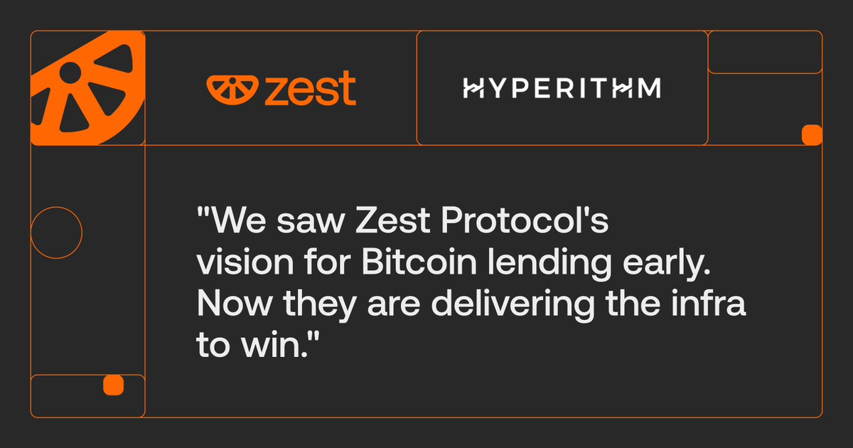 ZestProtocol's tweet photo. Zest Protocol is building the #1 use case for Bitcoin: lending and borrowing.

Hyperithm, who backed Zest Protocol early, sees the team with the track record to win. https://t.co/flsfsKTpkd
