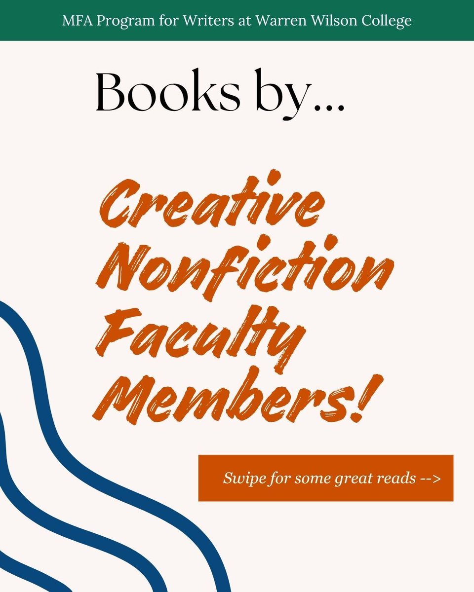 WarrenWilsonMFA's tweet photo. Today we're spotlighting books by our outstanding Creative NonFiction Faculty. Stay tuned for Part II next week! As for which of these authors will be teaching at our July residency, we'll be announcing summer faculty soon... cannot wait! https://t.co/YyOWrfgQZk