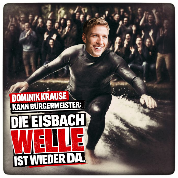 CWoldt's tweet photo. Dominik Krause kann Bürgermeister:
Die Eisbachwelle ist wieder da. https://t.co/z5TzI22h58