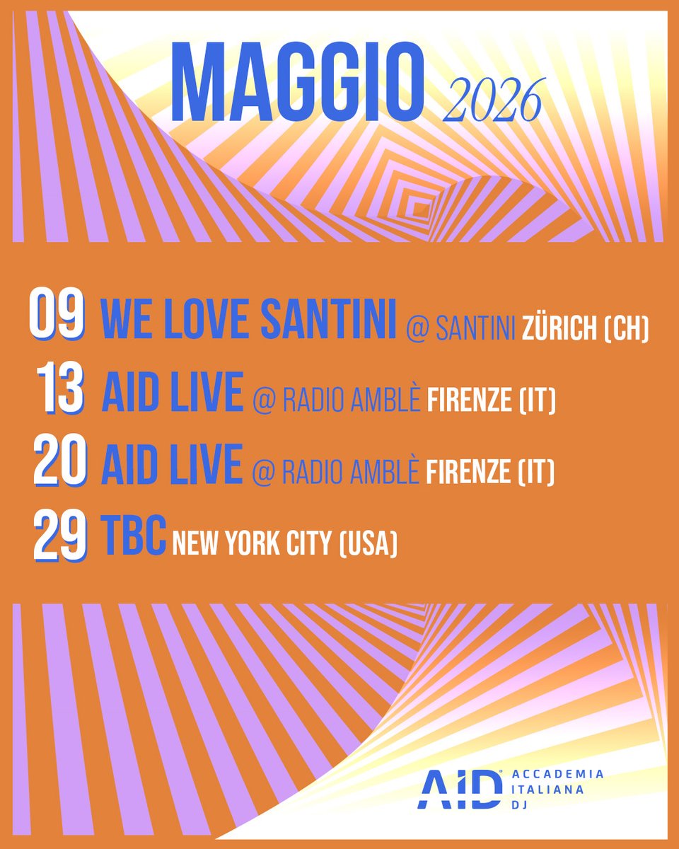 AccademiaDJ's tweet photo. #MAGGIO 2026
gli appuntamenti ufficiali/Official Events
by @accademiaitalianadj

09 - WE LOVE SANTINI
@santini_zurich #Zurigo (CH)

13 - AID LIVE
@radioamble #Firenze (IT)

20 - AID LIVE
@radioamble #Firenze (IT)

29 - TBC
#NYC (USA)

more info
https://t.co/TyWCc7hogR https://t.co/SBCRoybT8S