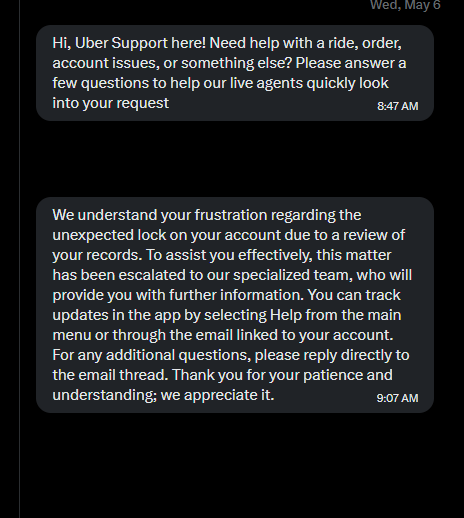 JardinCorenda's tweet photo. @Uber_Support So two days go by since this comment and the DMs and on the 6th I received the following message. Your escalation to the "Specialized team" seems to have resulted in the exact same copy/paste dismissal message I previously got. https://t.co/uBMnfqDBVA