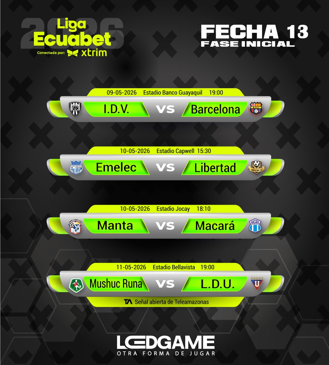 LedGameOficial's tweet photo. El día de hoy inicia la #Fecha13 en la @ligaproec 🏆 que se extiende hasta el lunes 11/05 y también tenemos los partidos que se verán por la #SeñalAbierta📺 de @teleamazonasec y @ecuavisatv 🇪🇨 https://t.co/nQRuBvKaIX