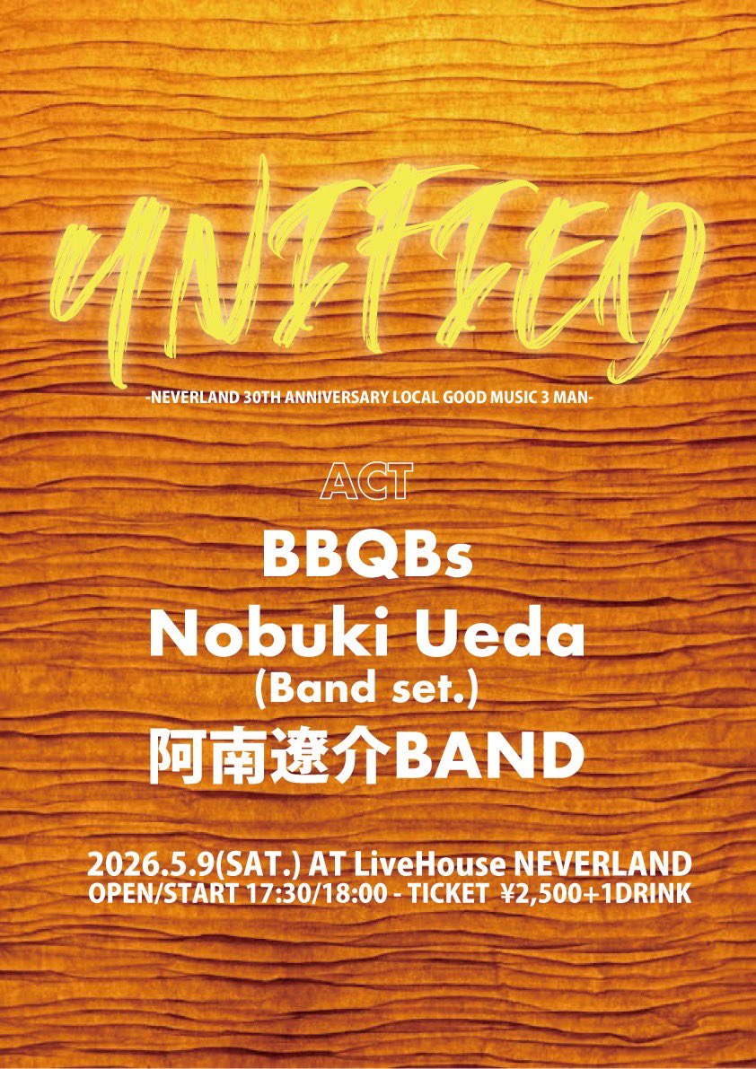 TODAY🌞 2026.5.9(sat.) 【UNIFIED -NEVERLAND 30TH ANNIVERSARY LOCAL