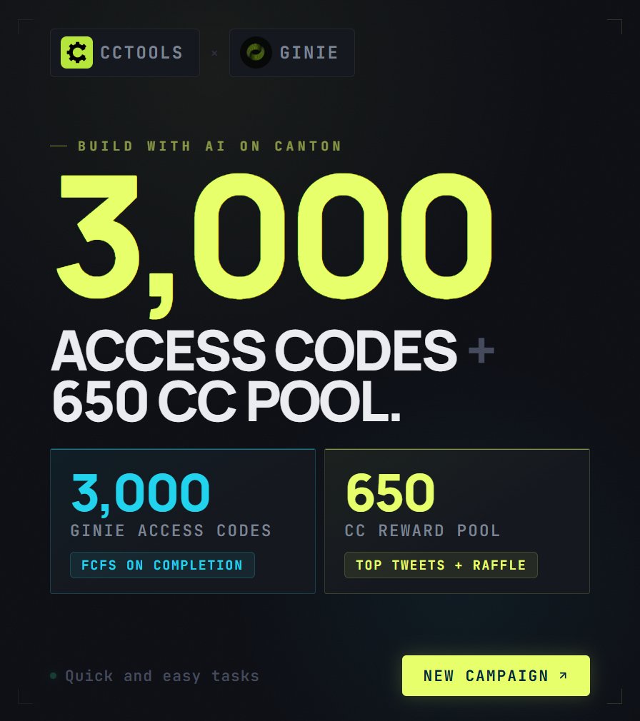 🟢 <a href="/giniedev/">Ginie</a> × <a href="/cantontools/">CCTools</a> campaign is live!

Ginie is bringing AI smart contract deployment to Canton, and they're letting CCTools community in first.

→ Follow <a href="/giniedev/">Ginie</a> &amp; <a href="/cantontools/">CCTools</a>
→ 3,000 access codes (FCFS on task completion)
→ 650 CC pool (top tweets + raffle for