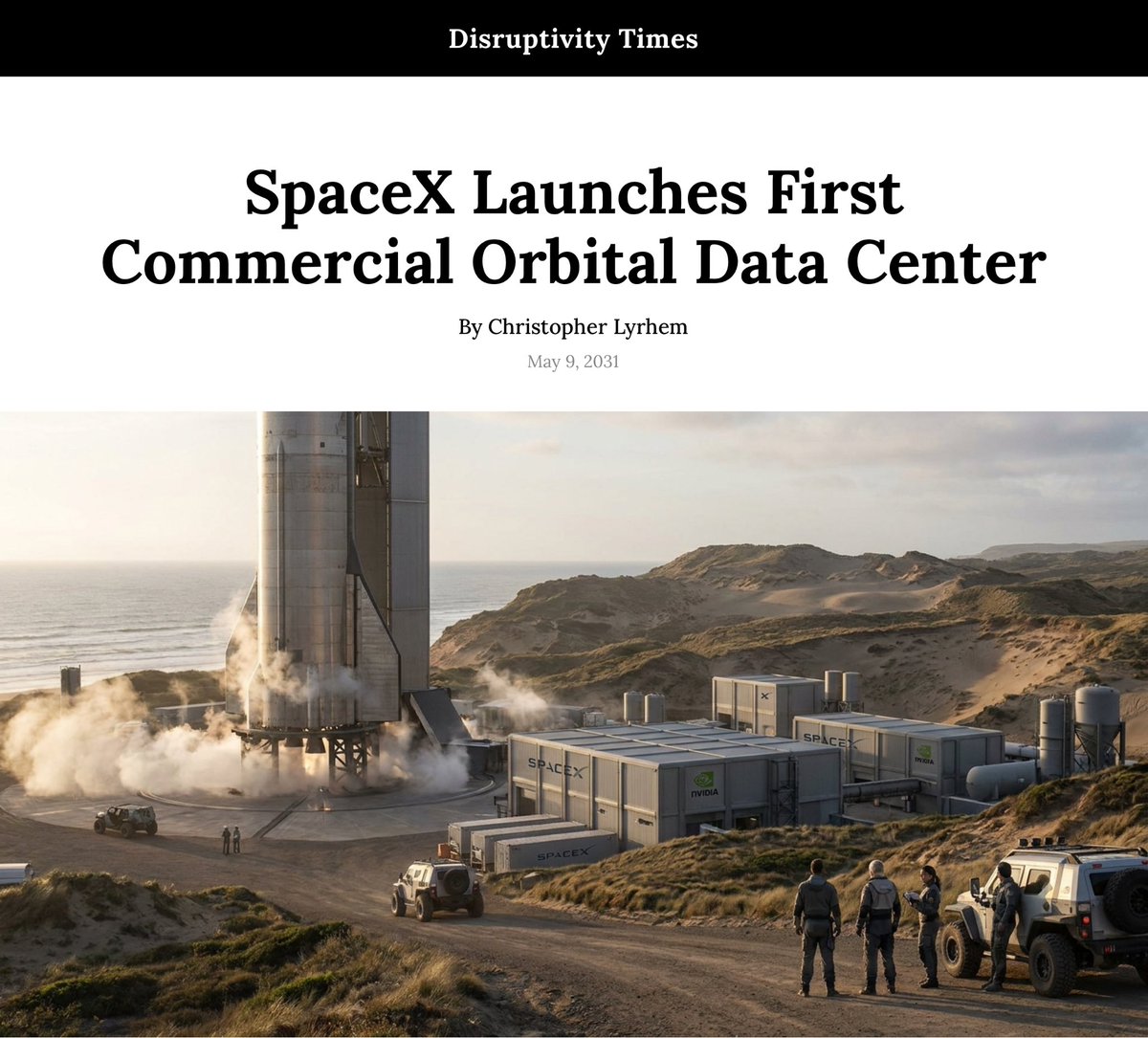 DisruptTimes's tweet photo. SpaceX Launches First Commercial Orbital Data Center
 
May 9, 2031

BOCA CHICA — SpaceX successfully deployed a 15-megawatt orbital computing cluster into low Earth orbit on Thursday, utilizing a specialized Starship heavy-lift variant to deliver the 150-ton payload.

🗞️👇 https://t.co/d10GrjILUN