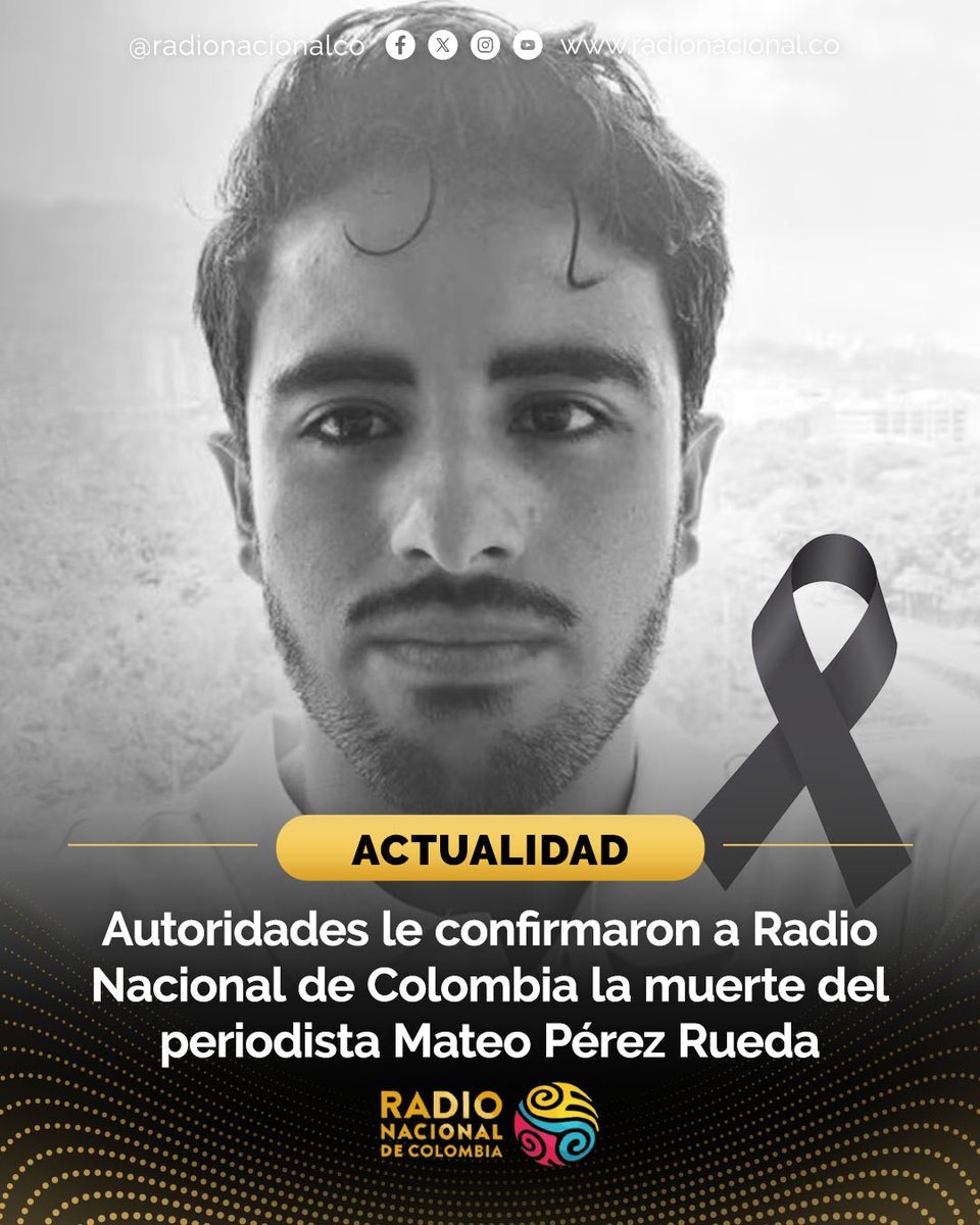 RadNalCo's tweet photo. ¡El periodismo está de luto!🇨🇴🚨 Autoridades confirmaron a Radio Nacional de Colombia el asesinato del periodista Mateo Pérez Rueda.

🚨Según se conoció, su cuerpo ya fue entregado a Medicina Legal para posteriormente ser entregado a su familia.

🚨La noticia también fue confirmada por Héctor Abad y Sergio Mesa, quienes hacían parte de la comisión.