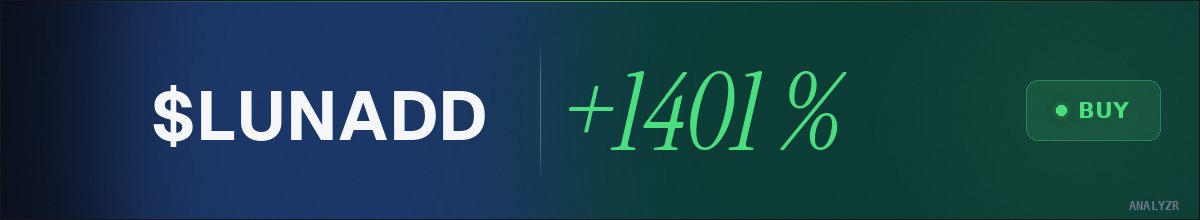 eaerodrigocruz's tweet photo. @AnalyzrX verdict on $LUNADD: +1401% to $429.4K. seems fair, I'm in https://t.co/ZMIewxlq2W