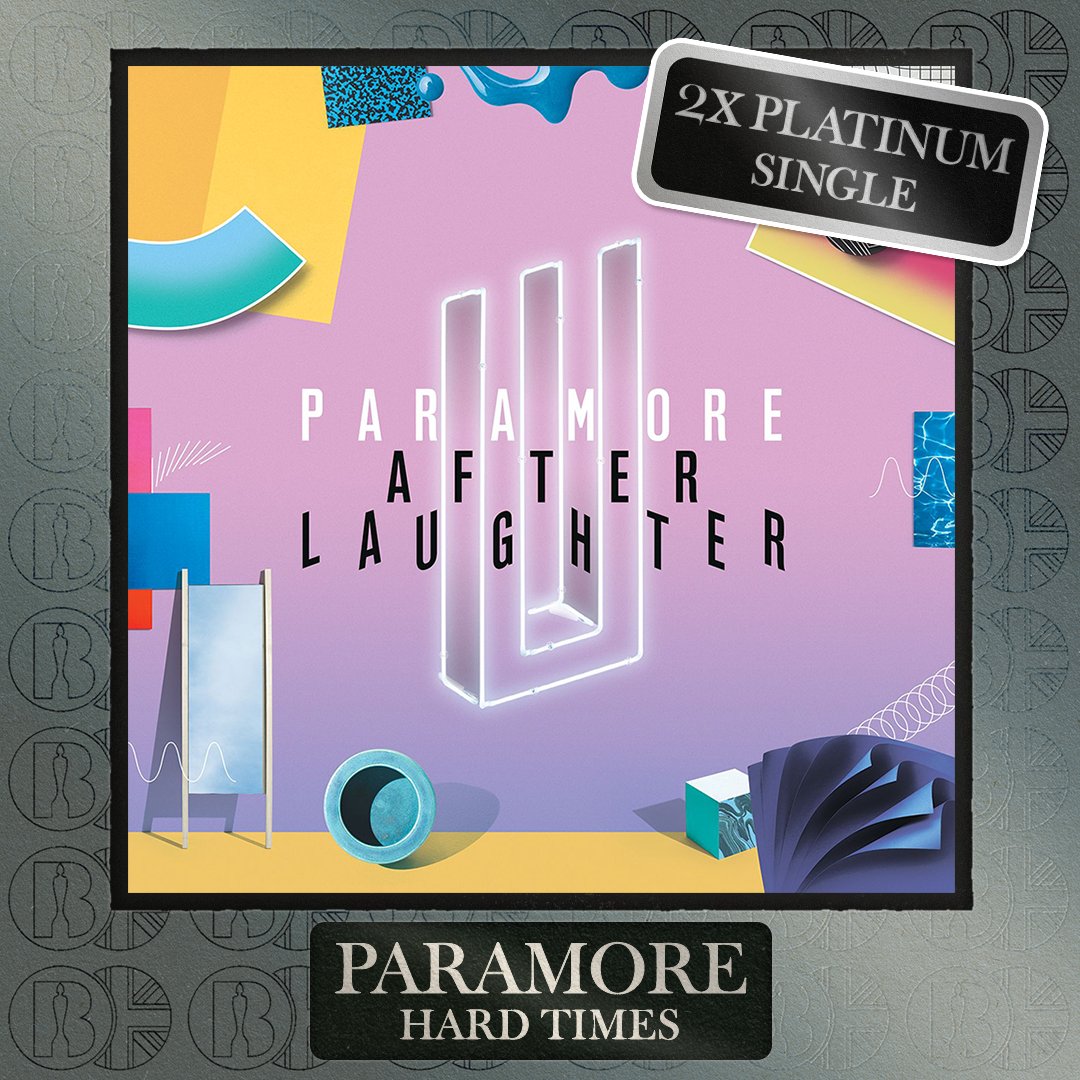 Paramore's "Hard Times" has certified 2x Platinum in United Kingdom for selling over 1,200,000 copies in the country.