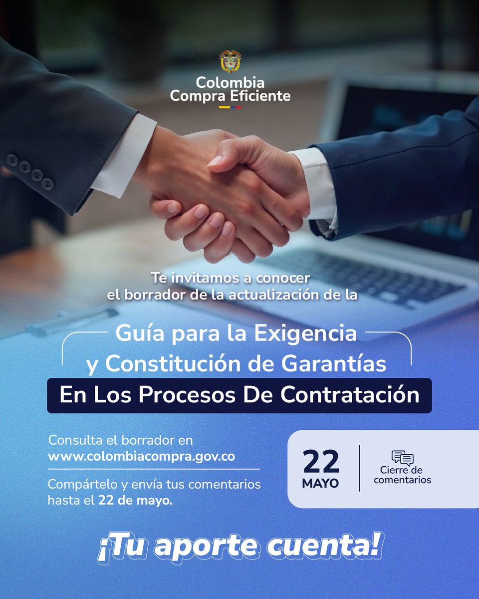colombiacompra's tweet photo. 📢 Te invitamos a conocer el borrador de actualización de la Guía para la Exigencia y Constitución de Garantías en los Procesos de Contratación.
💬 Consulta el documento, aquí: https://t.co/HHDlaui6Y0 compártelo y envía tus comentarios hasta el 22 de mayo.
#ColombiaCompra https://t.co/zkj7fZJbo5