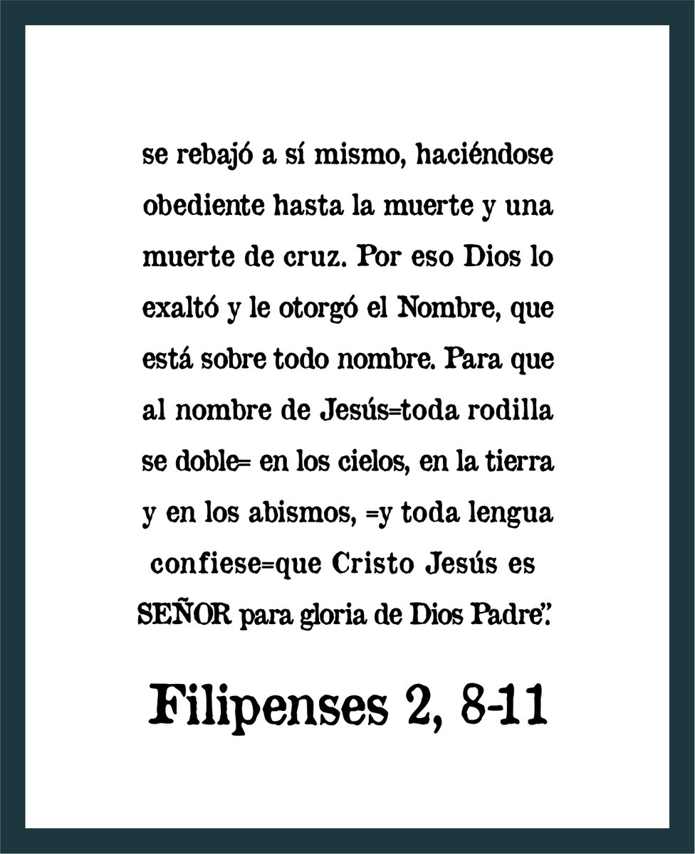 maledelima's tweet photo. #Filipenses 2, 8-11 #nuevotestamento  #Jesucristo #Dios

se rebajó a sí mismo, haciéndose obediente hasta la muerte y una muerte de cruz. Por eso Dios lo exaltó y le otorgó el Nombre, que está sobre todo nombre. Para que al nombre de Jesús=toda rodilla se doble=en los cielos, en https://t.co/gP71npw2r4