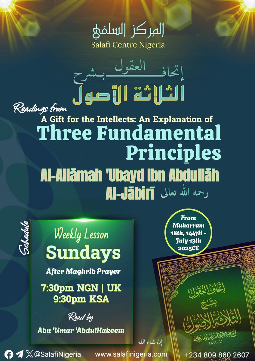 SalafiNigeria's tweet photo. 🔴 Sunday's Weekly Lesson

♻️ Readings (#26) from Ittihāf Al-'Uqūl - An Expl. of Al-Thalāthah Al-Usool by Shaykh 'Ubayd Al-Jābirī 

📆 Sun. 23rd Dhul-Qa'dah (10th May)

🕢 7:30 PM NIG | UK
🕤 9:30 PM KSA/East Africa

In Shaa Allāh https://t.co/aWshuYyTQu