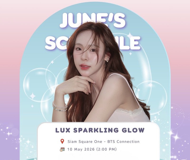 📢 Schedule <a href="/junewanwimol19/">จูนววม</a> Update🤍

“LUX sparkling glow หอมเฟรชแบบนี้ลักส์เลย”

🗓️ : 10 MAY 2026
⏰ : 2:00 PM (Trend start 01:45 PM BKK TIME)  
📍 : Siam Square One - BTS Connection

🔑 LUX GLOW WITH JUNE 
#️⃣ ลักส์เจลอาบน้ำบับเบิ้ลหอมเฟรช , หอมเฟรชแบบนี้ลักส์เลย , Junewanwimol