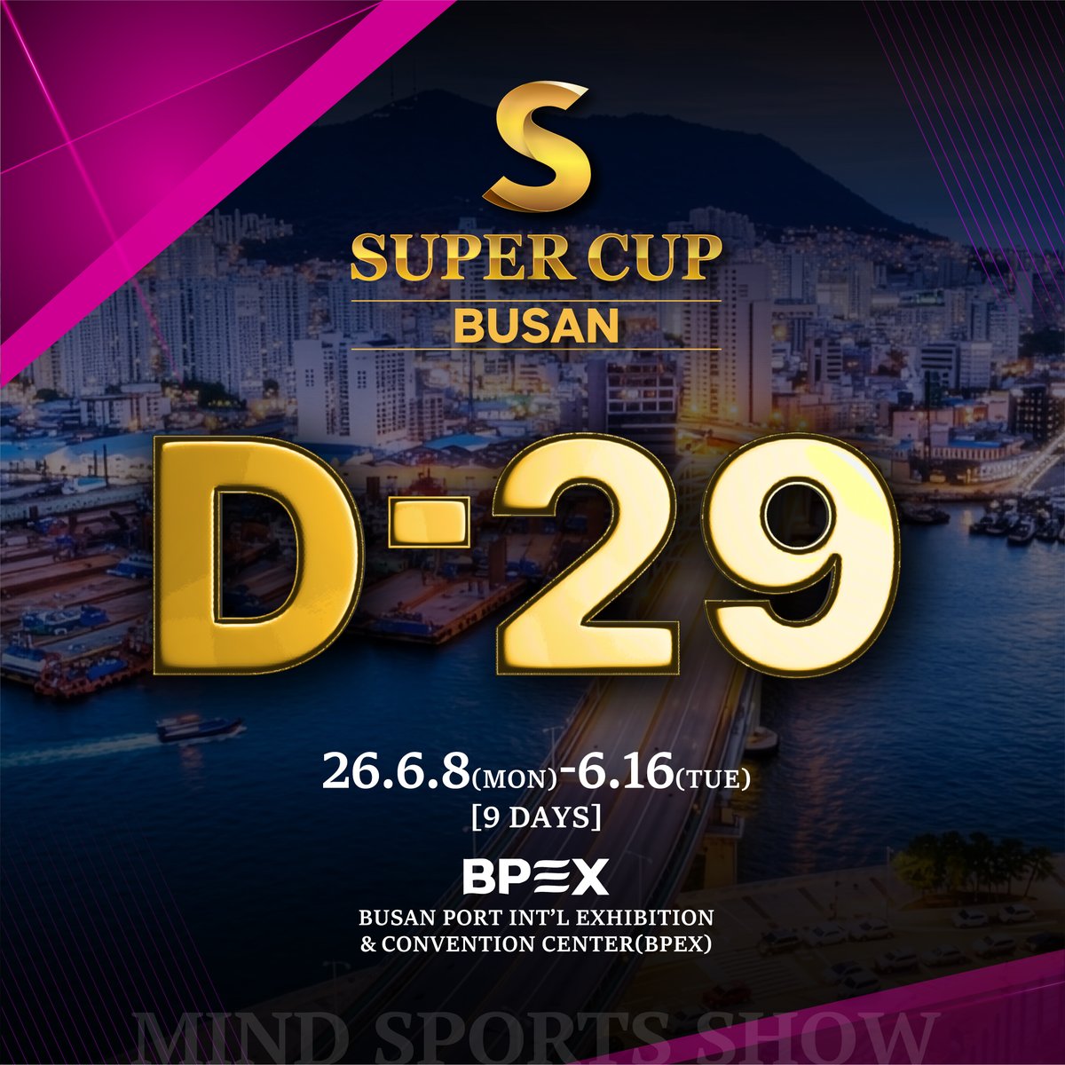 SuperCup_Japan's tweet photo. 🔥 #SuperCup_Busan D-29 🔥

開幕まで、あと29日。

舞台は #釜山、BPEX。
9日間にわたる戦いの幕開けが、少しずつ近づいてきました。

このカウントダウンの先にあるのは、
新たな熱狂と、新たな物語。

📍 2026.6.8 - 6.16
📍 BUSAN PORT INT’L EXHIBITION & CONVENTION CENTER (BPEX)

#SuperCup #Busan #Poker #D29