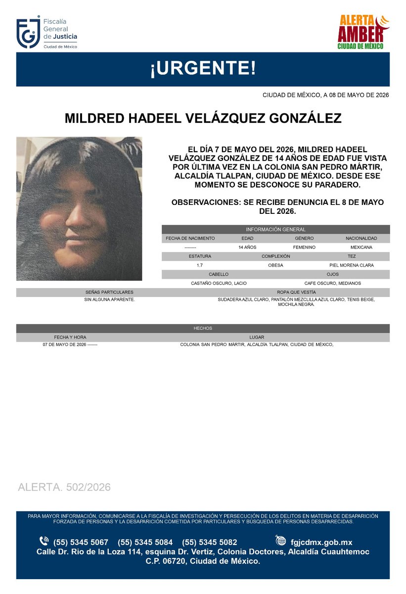 Se activa #AlertaAmber para localizar a Mildred Hadeel Velázquez González, de 14 años, vista por última vez el pasado 7 de mayo, en la colonia San Pedro Mártir, alcaldía Tlalpan.