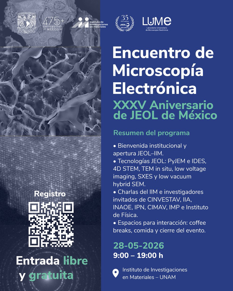 iimunam's tweet photo. 🔬 Te invitamos al Encuentro de Microscopía Electrónica por el XXXV aniversario de JEOL de México. 

📅 28 de mayo
🕘 9:00–19:00 h
📍 IIM, UNAM

#Microscopía #Ciencia #Materiales #Investigación #IIM #UNAM https://t.co/LC0ZaOlj2J
