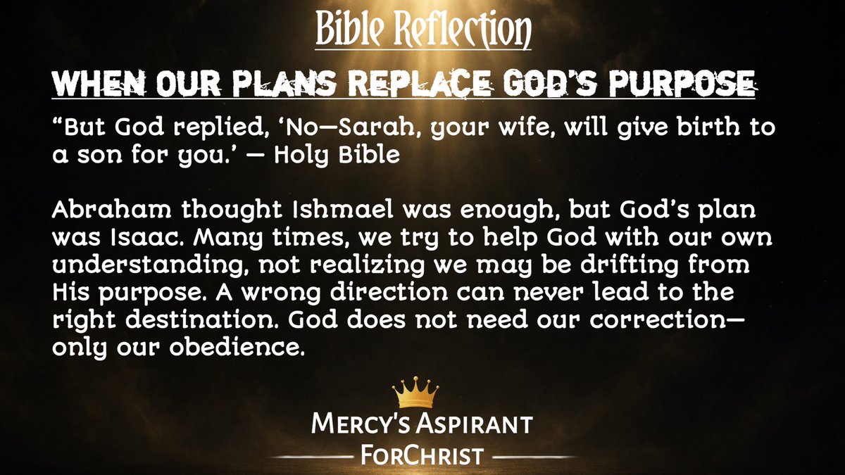 MercysAspirant's tweet photo. Godโs Word today ๐ Trust Godโs plan even when you donโt fully understand it. His purpose never needs human correction. #BibleReflection #BibleStudy #MercysAspirant #ForChrist #ChristianLiving https://t.co/saqgIU4JvV