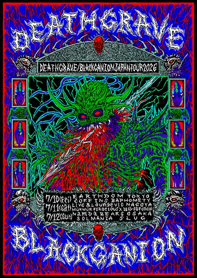 BLACK_GANION's tweet photo. 2026年7月11日(土) "DEATHGRAVE : BLACK GANION Japan Tour 2026 / 名古屋+FEROCIOUS X "SER UT SOM DJÄVULEN" Release Show"
DEATHGRAVE(US), BLACK GANION, MÜRMÜR, FEROCIOUS X, DEAD-REFORCE
【開場】18:00 
【開演】19:00 
【前��】¥4,500- +1D 
【当日】¥5,000- +1D
【会場】Live &amp; Lounge VIO https://t.co/AUnTBlVGSC