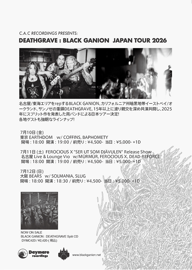BLACK_GANION's tweet photo. 2026年7月11日(土) "DEATHGRAVE : BLACK GANION Japan Tour 2026 / 名古屋+FEROCIOUS X "SER UT SOM DJÄVULEN" Release Show"
DEATHGRAVE(US), BLACK GANION, MÜRMÜR, FEROCIOUS X, DEAD-REFORCE
【開場】18:00 
【開演】19:00 
【前��】¥4,500- +1D 
【当日】¥5,000- +1D
【会場】Live &amp; Lounge VIO https://t.co/AUnTBlVGSC