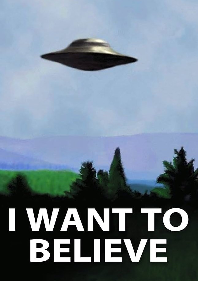 I want To Believe 🛸👽