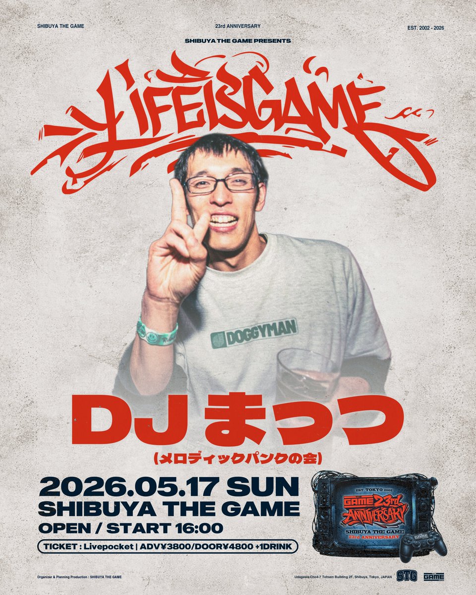 SHIBUYATHEGAME's tweet photo. \🗓️一週間後開催!!🗓️/
05.17(SUN)
『LIFE IS GAME』
🥁LINE UP③🥁
<DJ>
🎧みりてん(NVLDISC)
🎧まっつ(メロディックパンクの会)
🎧爆裂(CRXSH)
⬇️TICKET一般発売中!!⬇️
https://t.co/TcurVGpsZK
#LIFEISGAME https://t.co/lQH1KQt7GP