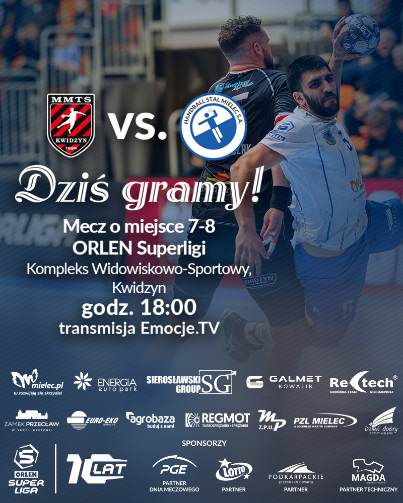 HandballStal's tweet photo. ⚔️ DZIŚ GRAMY 🤾🔥 #MatchDay
@MMTSKwidzyn  🆚 Handball Stal Mielec
🤾‍♂️mecz o miejsce 7-8 @orlen_superliga 
🕕 18:00
🏟 Kompleks Widowiskowo-Sportowy, Kwidzyn
🖥 https://t.co/AXcOjgrdTs
_____
💪 @Grupa_PGE Partnerem dnia meczowego
🤾 @totalizator_sp  | LOTTO. Radość wygrywania https://t.co/zwKurNkyrC