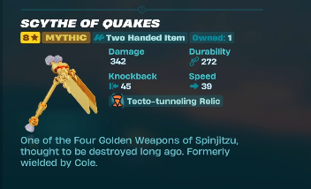The Scythe of Quakes releases TOMORROW (or in a few hours)

Shatter Spawn and the Portal will officially re-open for us to fight again.

What do you think of our next Mythic?
- 342 Damage
- 272 Durability
- 45 Knockback
- 39 Speed

Legendary Teco-Tunneling Relic