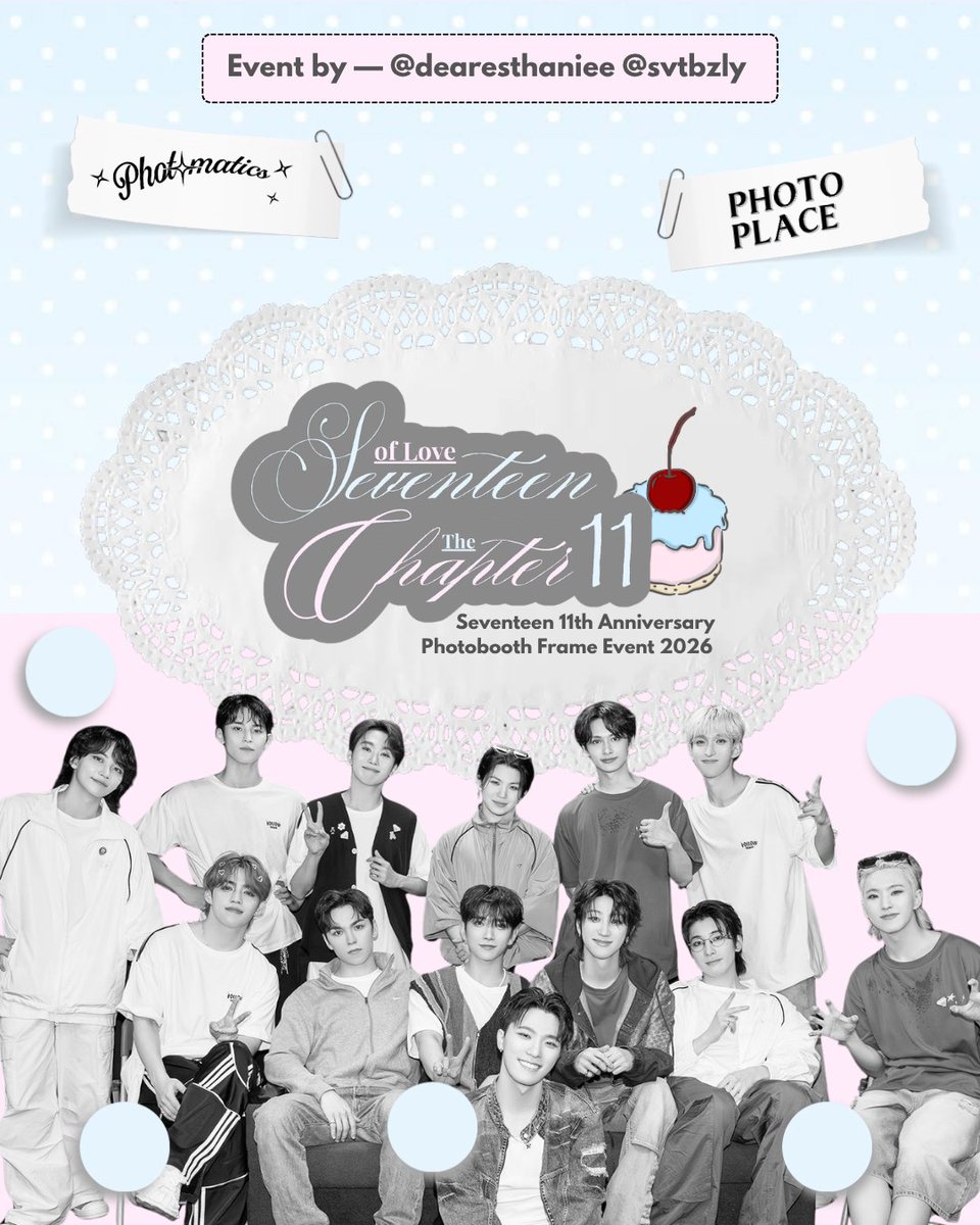 caratstalk's tweet photo. ★ Seventeen of Love : The 11th Chapter ★
svt anniversary photobooth frame event by
— @dearesthaniee @svtbzly 

🗓️ : 8-30 Mei 2026
📍 : photomatics, photoplace
⭐ : details in poster

Share your #Chapter11OfSVT moments and kindly tag them on ig/x! https://t.co/qFv4LzOcG6