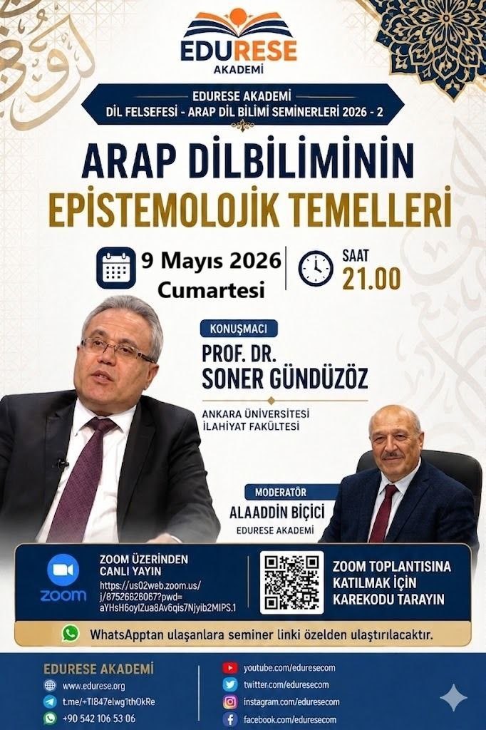 eduresecom's tweet photo. 📌EDURESE AKADEMİ

Dil Felsefesi - Arap Dil Bilim Seminerleri 2026/1 

Konu: Arap Dil Biliminin Epistemolojik Temelleri 

Konuşmacı: Prof. Dr. Soner Gündüzöz

Moderatör: Alaaddin Biçici
 
Zaman: 9 May 2026 
21:00 

https://t.co/yjhJddz6nf https://t.co/iydvgP498c
