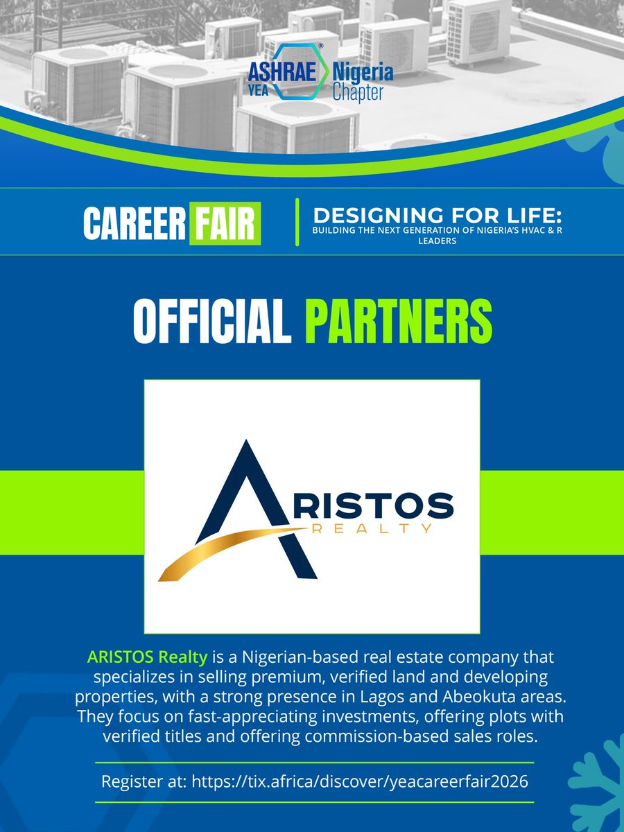 AristosRealty's tweet photo. We are proud to partner with the ASHRAE Nigeria YEA Career Fair 2026

Our CEO @AristokratLagos will be speaking on CV &amp; Job Market Readiness and serving as a judge for the student presentation competition

We’re excited to support and inspire the next generation of HVAC&amp;R leaders https://t.co/UPt6LtmNXI