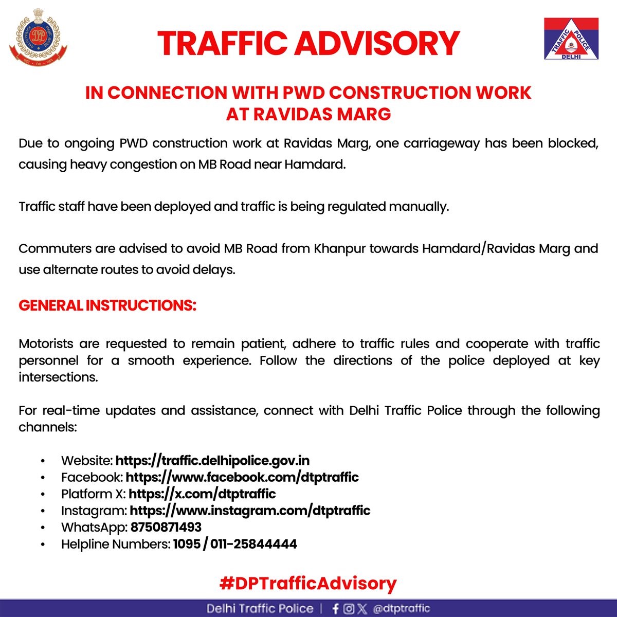 TRAFFIC ADVISORY •Due to ongoing PWD construction work at Ravidas Marg ...