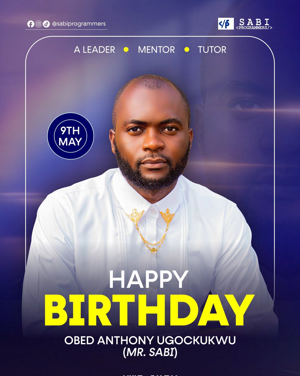 SabiProgrammers's tweet photo. Happy birthday to the innovative CEO and founder of @SabiProgrammers, Mr Sabi⁩  @Obed_UgoGold, 

May this new age bring you opportunities and favours which will take your aspirations to a greater heights 

#happybirthday #bossbirthday #SabiProgrammers #techtraining https://t.co/Dp33aQJRsB