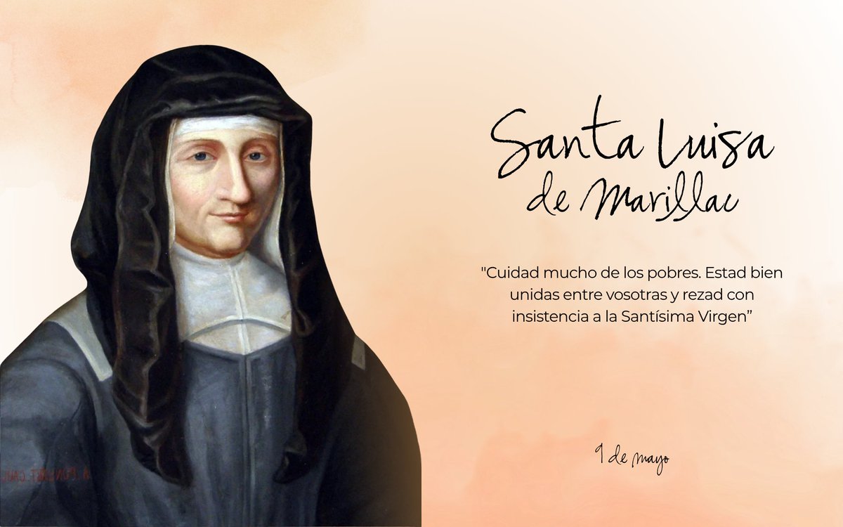 Hoy celebramos la vida y el legado de Santa Luisa de Marillac, ejemplo de entrega, fe y servicio a los más vulnerables.

En este 9 de mayo felicitamos de corazón a todas las Hijas de la Caridad, que seguís haciendo presente su misión cada día con sencillez, cercanía y dedicación.