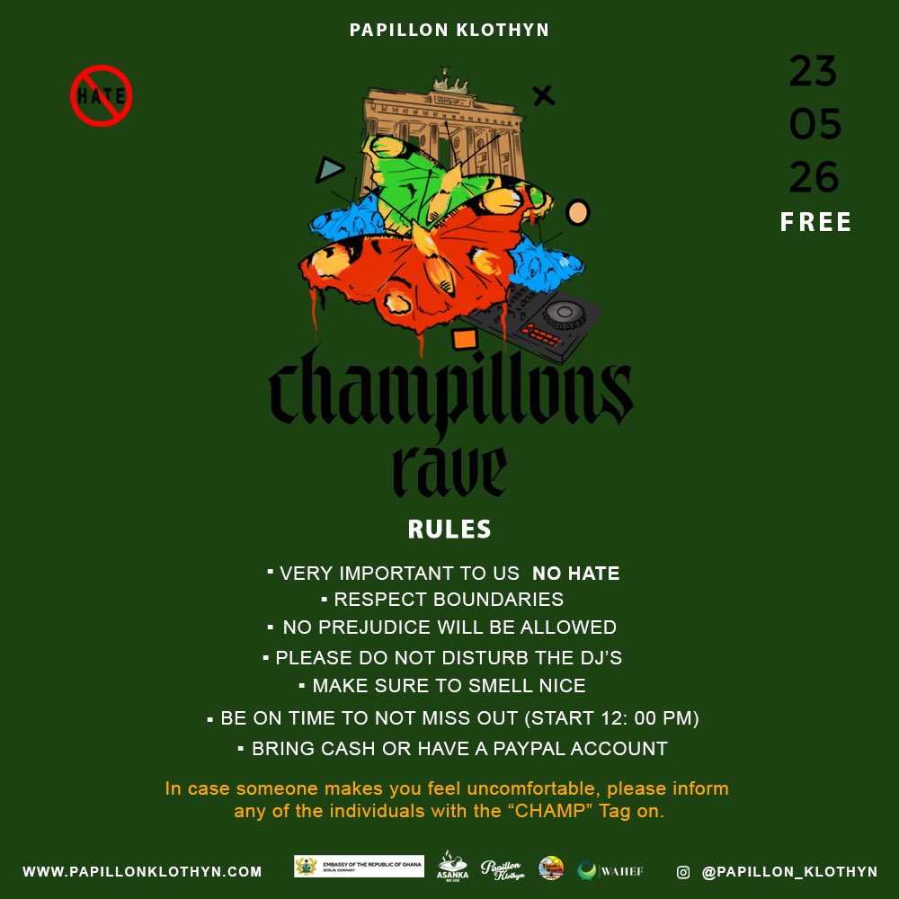 Papillonklothyn's tweet photo. 23.05.26 
CHAMPILLONS RAVE - CULTURAL EDUCATION THROUGH MUSIC, FASHION &amp; FOOD.
📍BERLIN , GERMANY. https://t.co/nb5Ewoafno