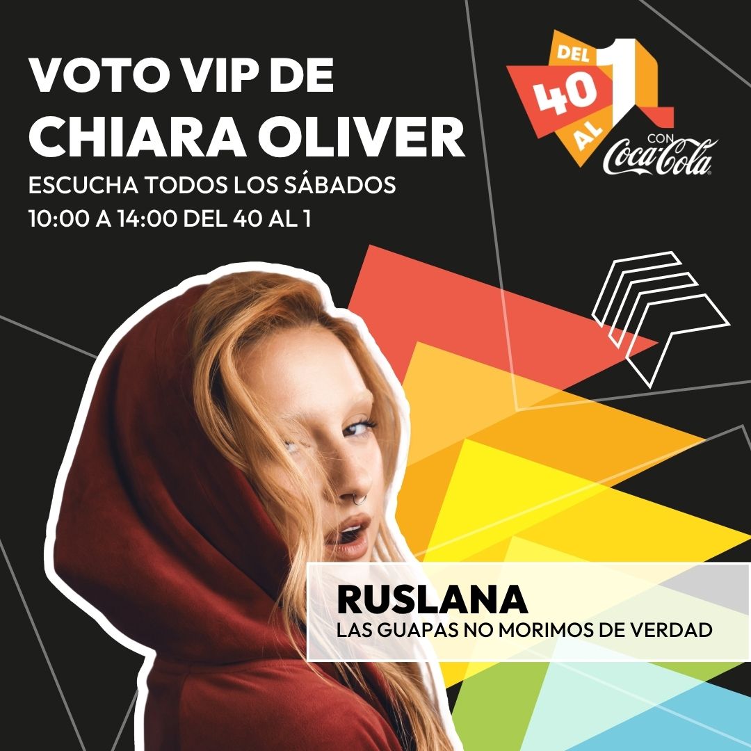 👉¡El voto vip de Chiara Oliver como no podía ser de otra forma es para RUSLANA con su "Las guapas no morimos de verdad"!  #Del40al1CocaCola