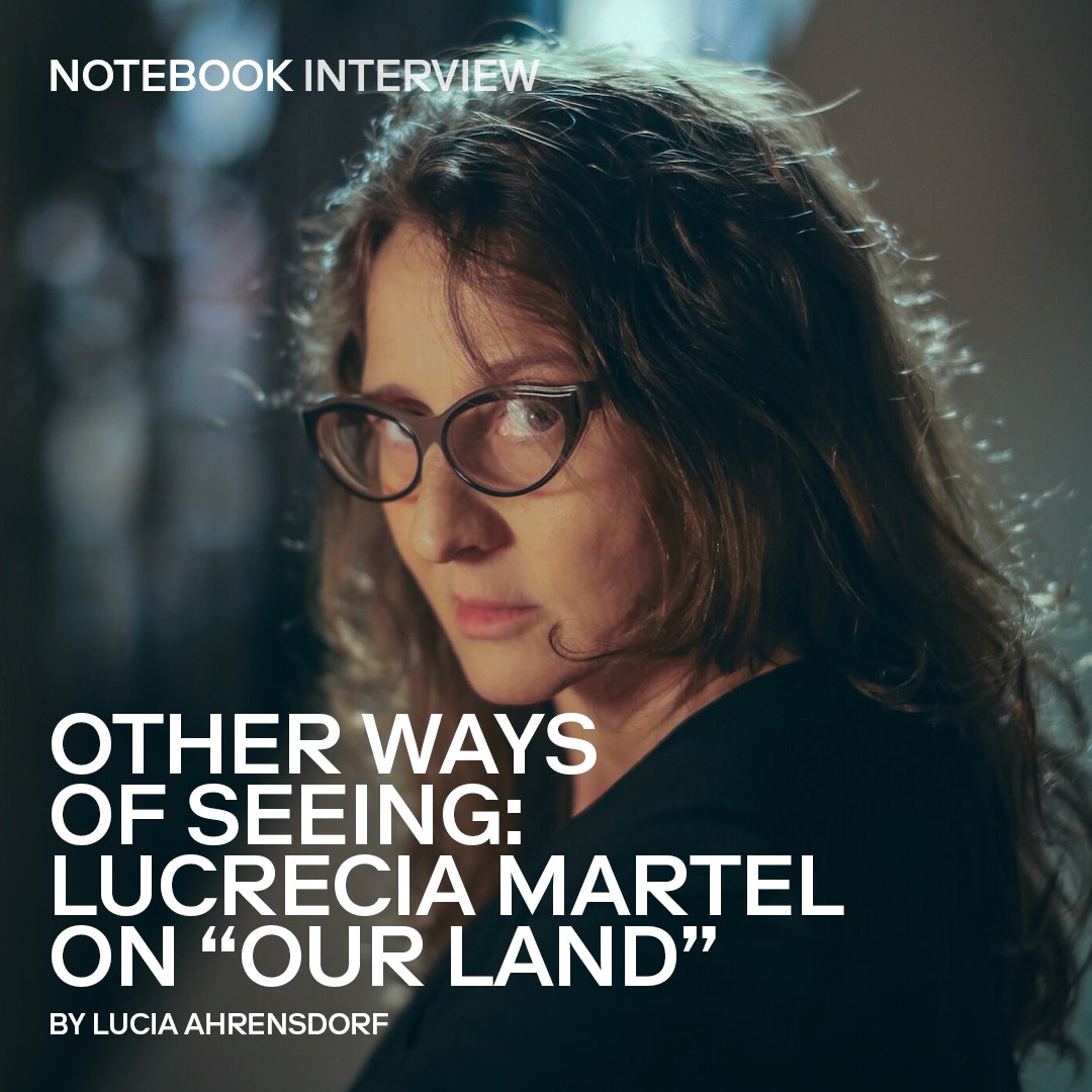 mubinotebook's tweet photo. "The history of Indigenous communities has to do with the future of the country, not just the past... I felt I had to find a way of telling this story that didn’t demand that people remain the same as they were in the past."

Lucrecia Martel sits down with Lucia Ahrensdorf to discuss the entwining threads of technology, history, and justice in OUR LAND, her first documentary feature: https://t.co/IpnkIlWfMs