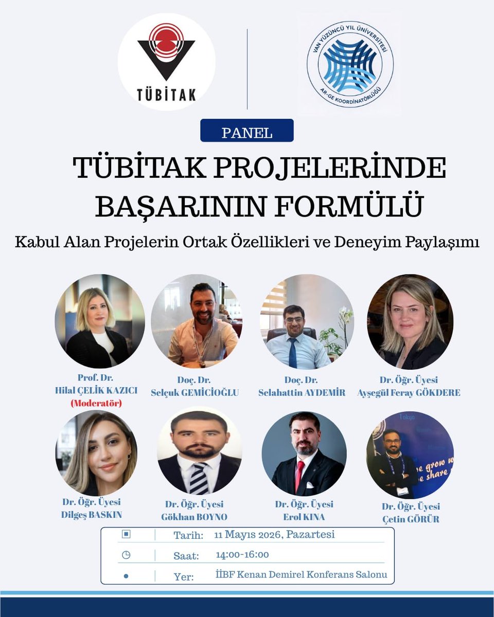 bulut_dulek's tweet photo. "TÜBİTAK Projelerinde Başarının Formülü" panelimizde, kabul alan projelerin ortak özelliklerini ve değerli deneyim paylaşımlarını alanında uzman hocalarımızla konuşacağız.
​🗓 11 Mayıs 2026, Pazartesi
🕑 14:00-16:00
📍 İİBF Konferans Salonu
​#VanYYÜ #TÜBİTAK #AkademikBaşarı https://t.co/XrTw6D5iPB