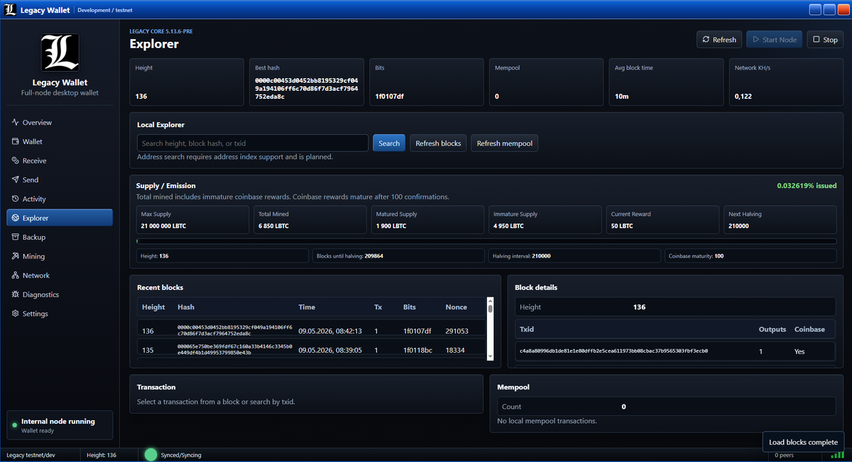 LegacyBTC's tweet photo. First look at the Legacy Wallet Explorer tab 

Built into the full-node desktop wallet:
• Local chain explorer
• Supply / emission transparency
• Total mined, mature vs immature supply
• Current reward + halving info
• Block and mempool data from your own node
Still development/testnet only — not mainnet, not audited, no hype.
Legacy Coin is being built one verified step at a time.