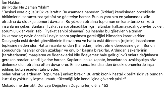 <a href="/eminsirin12/">Emin ŞİRİN</a> İbn Haldun 700 sene önce akp'yi aynen tarif etmesine rağmen Osmanlı da tam da bu yüzden yıkıldı işte.