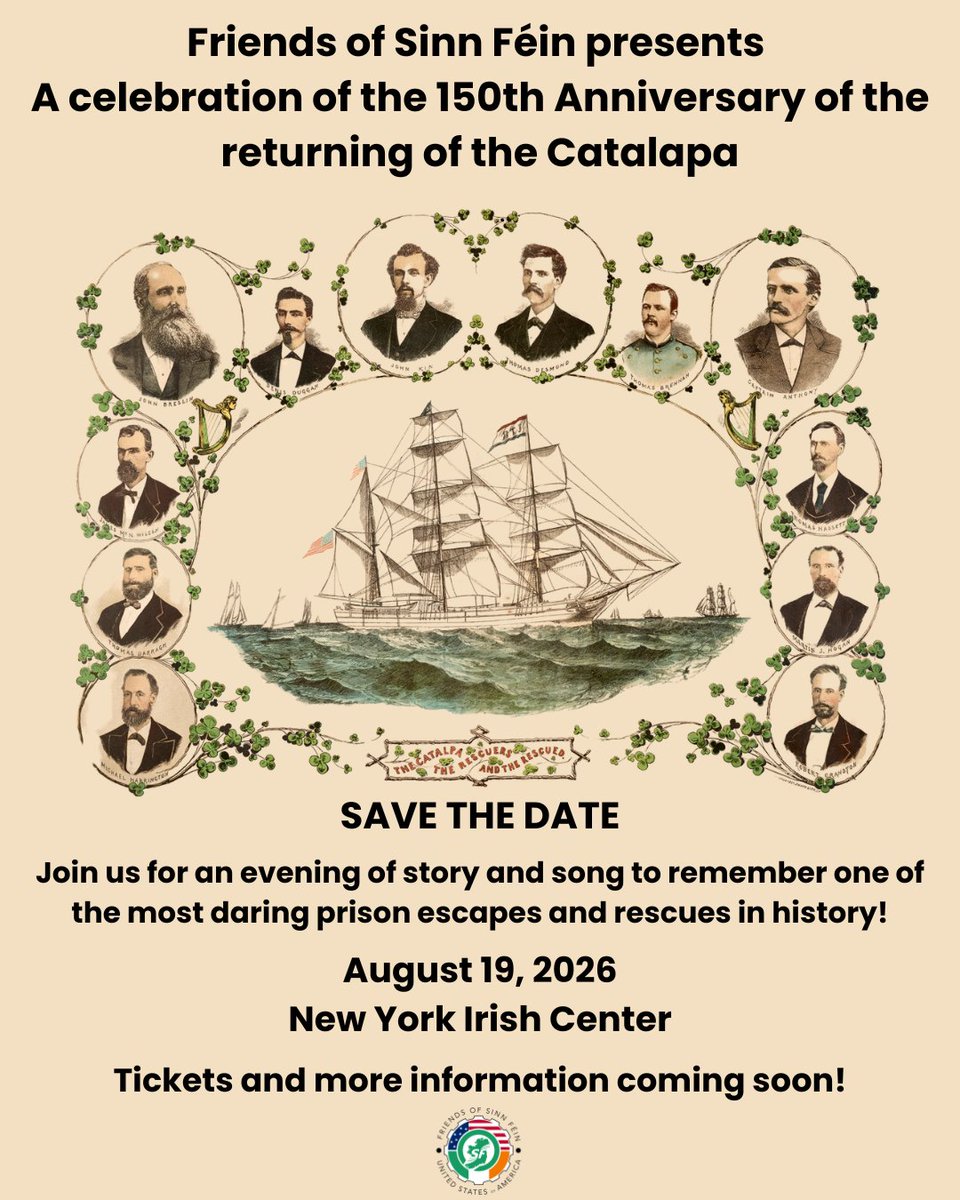 FOSFUSA's tweet photo. *SAVE THE DATE* Wed, August 19, 2026 - Friends of Sinn Féin presents a celebration of the 150th Anniversary of the returning of the Catalpa w 6 Fenians who had escaped Fremantle Prison. An evening of story &amp; song at the New York Irish Center - tickets &amp; more info coming soon! https://t.co/dyUvN91uTA