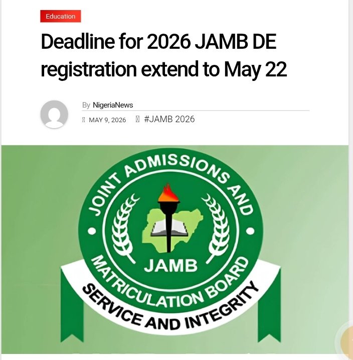 nigeriantimes13's tweet photo. Deadline for 2026 Jamb DE registration extend to May 22

#DirectEntry #Jamb #Education https://t.co/mKdvTCa7Ky