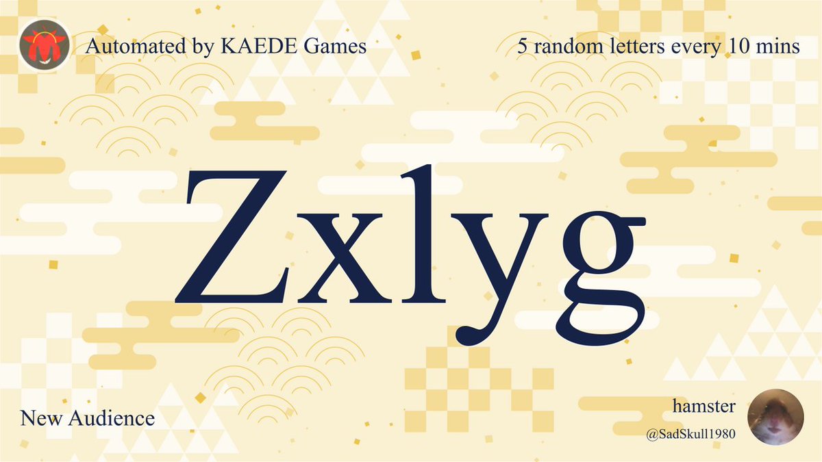 Post by 5 random letters every 10 mins on X: Zxlyg