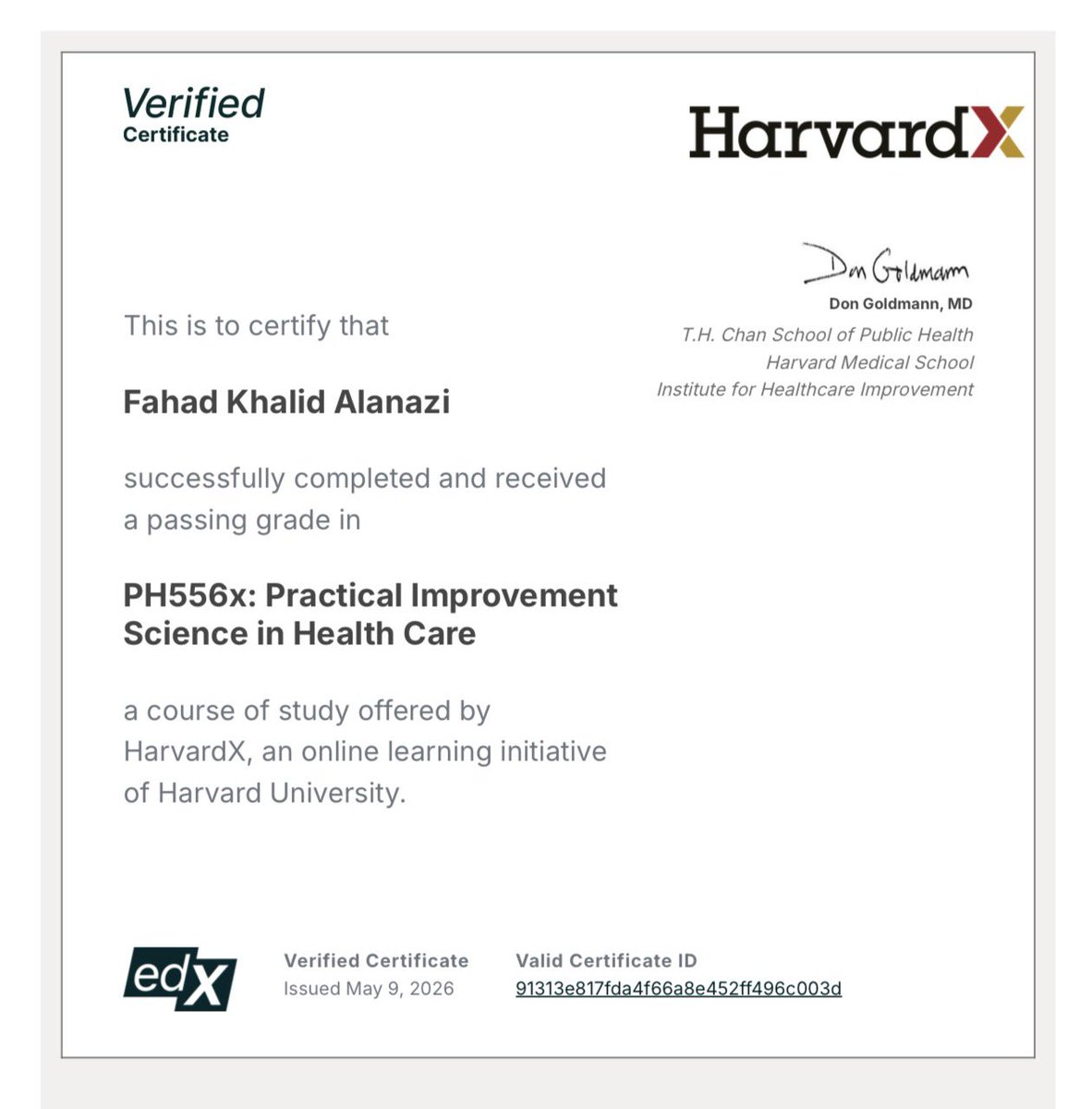 Fd7ij's tweet photo. بفضل الله وتوفيقه، أتممت اليوم الحصول على شهادة معتمدة من جامعة هارفارد (HarvardX) في علم تحسين الرعاية الصحية (Practical Improvement Science). 
الحمدلله💙 https://t.co/e7XjeVWrrZ