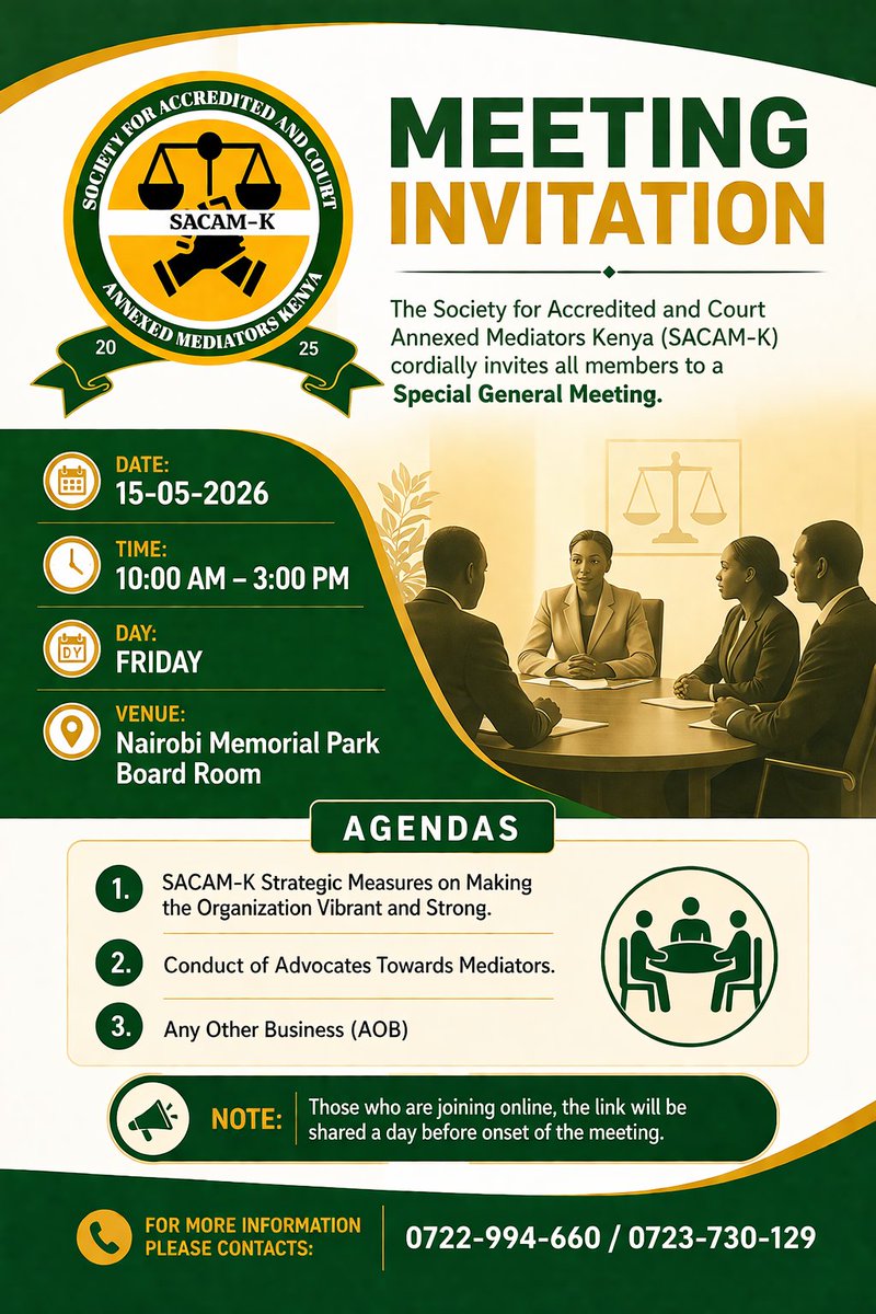 SacamKenya's tweet photo. Dear Mediators,

ALL MEDIATORS MEETING SPECIAL GENERAL MEETING

The Society for Accredited and Court Annexed Mediators Kenya (SACAM-K) warmly invites you to attend a Special General Meeting scheduled for 15th May, 2026 from 10:00 AM to 3:00 PM.

Venue: Café Deli Restaurant, Moi Avenue, Nairobi.

All Certified Mediators are encouraged to attend this important meeting as key agenda matters affecting Mediators will be discussed. Your participation and input are highly valued.

Kindly confirm your attendance by registering through the link below:
https://t.co/tFfn2h12kE

We look forward to your presence.

Yours faithfully,
SACAM-K Secretariat