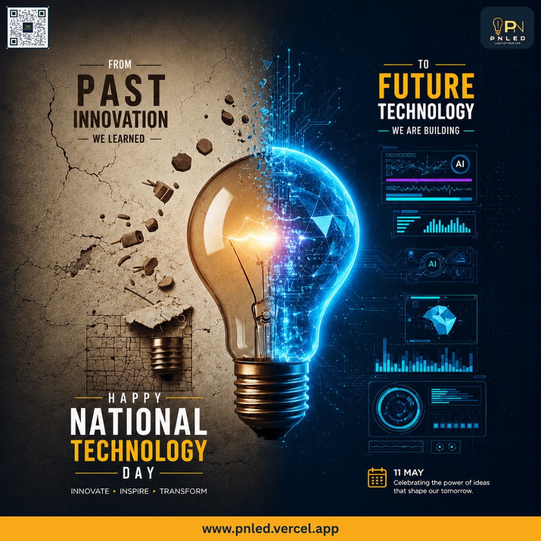 PNLed_Lights's tweet photo. PN Led celebrates National Technology Day by honoring the journey from classic innovation to futuristic AI-powered solutions that brighten lives and inspire smarter tomorrow. #NationalTechnologyDay #PNLed #Innovation #FutureTech #AI #Technology https://t.co/9fbiNhw2D3